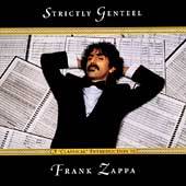 Frank Zappa : Strictly Genteel
